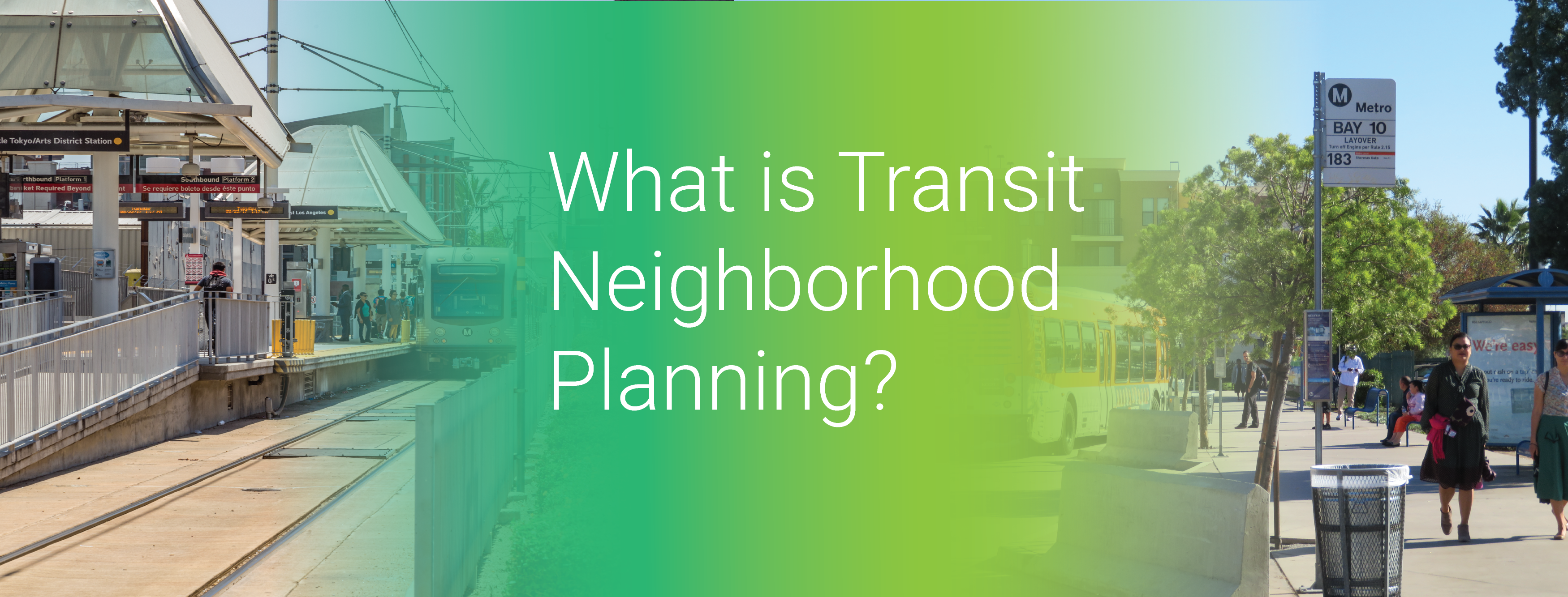 What is Transit Neighborhood Planning?